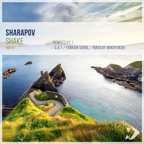 Sharapov - Shake, Pt. 1 (Remixes) [NM294]